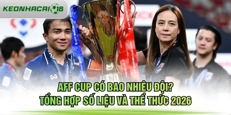 AFF Cup có bao nhiêu đội